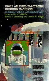 Cover of Those Amazing Electronic Thinking Machines!