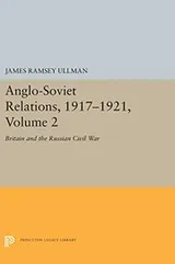 Cover of Anglo-Soviet Relations, 1917-1921, Volume 2