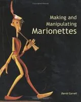 Cover of Making and Manipulating Marionettes