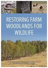 Cover of Restoring Farm Woodlands for Wildlife