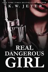 Cover of Real Dangerous Girl