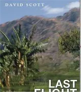 Cover of Last Flight out of Dili:Memoirs of an Accidental Activist in the Triumph of East Timor