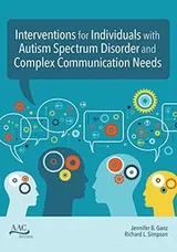 Cover of Interventions for Individuals with Autism Spectrum Disorder and Complex Communication Needs