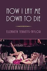 Cover of Now I lay me down to die