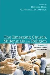 Cover of The Emerging Church, Millennials, and Religion : Volume 1