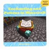 Cover of Enchanting and Potions in Minecraft
