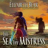 Cover of The Sea Thy Mistress