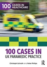 Cover of 100 Cases in UK Paramedic Practice