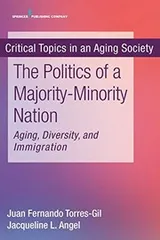 Cover of The Politics of a Majority-Minority Nation