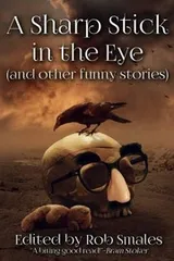 Cover of A Sharp Stick in the Eye