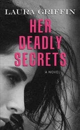 Cover of Her Deadly Secrets