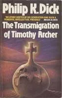 Cover of The Transmigration of Timothy Archer