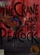 Cover of The crane and the peacock =