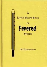 Cover of The Little Yellow Book Of Fevered Stories