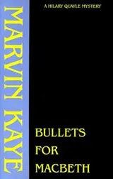 Cover of Bullets for Macbeth (Hilary Quayle Mysteries)