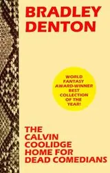 Cover of The Calvin Coolidge Home for Dead Comedians