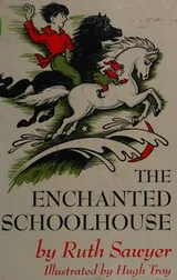 Cover of The enchanted schoolhouse