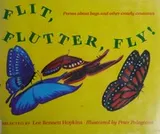 Cover of Flit, Flutter, Fly!