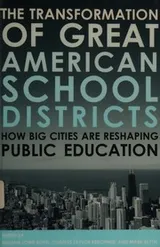 Cover of The transformation of great American school districts