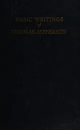 Cover of Basic writings of Thomas Jefferson