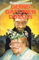 Cover of Being Gardner Dozois
