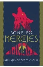 Cover of The Boneless Mercies