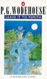 Cover of Leave It to Psmith (A Blandings Story)