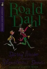 Cover of Spotty Powder and other Splendiferous Secrets