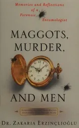 Cover of Maggots, murder, and men