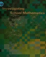 Cover of Investigating school mathematics