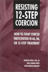 Cover of Resisting 12-step coercion