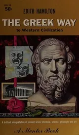 Cover of The Greek way to western civilization