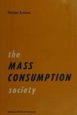 Cover of The mass consumption society