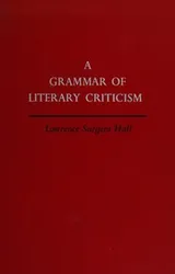Cover of A grammar of literary criticism