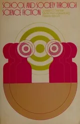 Cover of School and society through science fiction