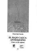 Cover of El Bajo Cauca antioqueño