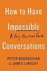 Cover of How to Have Impossible Conversations