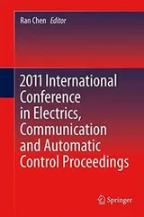 Cover of 2011 International Conference in Electrics, Communication and Automatic Control Proceedings