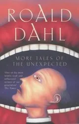 Cover of More Tales of the Unexpected [9 stories]