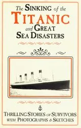 Cover of Sinking of the Titanic and Great Sea Disasters