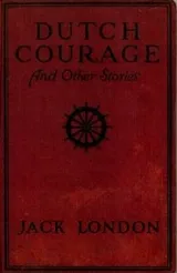Cover of Dutch Courage and Other Stories