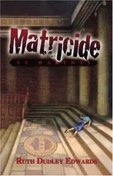 Cover of Matricide at St. Martha's