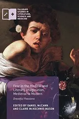 Cover of Fear in the Medical and Literary Imagination, Medieval to Modern