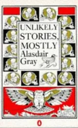 Cover of Unlikely stories mostly