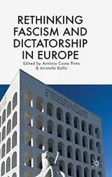Cover of Rethinking Fascism and Dictatorship in Europe