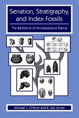 Cover of Seriation, Stratigraphy, and Index Fossils