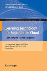 Cover of Learning Technology for Education in Cloud –  The Changing Face of Education
