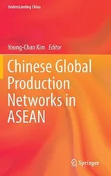 Cover of Chinese Global Production Networks in ASEAN