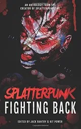 Cover of Splatterpunk Fighting Back