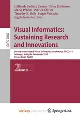 Cover of Visual Informatics : Sustaining Research and Innovations